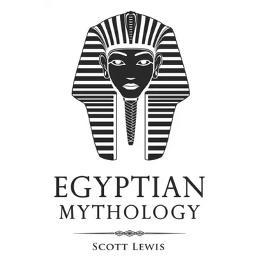 Egyptian Mythology: Classic Stories of Egyptian Myths, Gods, Goddesses, Heroes, and Monsters