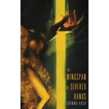 The Wingspan of Severed Hands