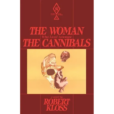 The Woman Who Lived Amongst The Cannibals