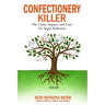 Confectionery Killer: The Cause, Impact and Cure for Sugar Addiction