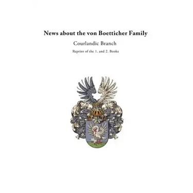 News about the von Boetticher Family: Courlandic Branch