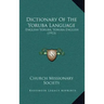 Dictionary Of The Yoruba Language: English-Yoruba, Yoruba-English (1913)