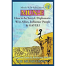 Mun-E: How to be social, diplomatic, win allies, influence people, and GAVEL!: Model UN Education