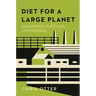 Diet for a Large Planet: Industrial Britain, Food Systems, and World Ecology