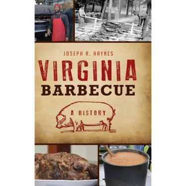 Virginia Barbecue: A History