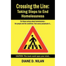 Crossing the Line: Taking Steps to End Homelessness
