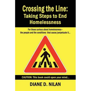 Crossing the Line: Taking Steps to End Homelessness