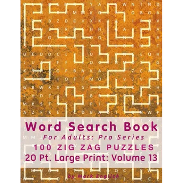 Word Search Book For Adults: Pro Series, 100 Zig Zag Puzzles, 20 Pt. Large Print, Vol.13
