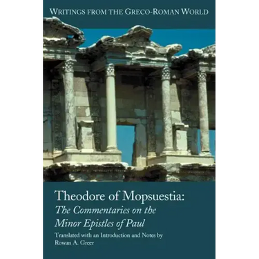 Theodore of Mopsuestia: Commentary on the Minor Pauline Epistles