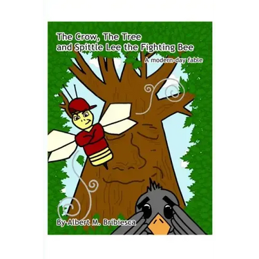 The Crow, The Tree and Spittle Lee the Fighting Bee: A modern-day fable