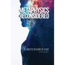 Metaphysics Reconsidered: A Gnostic Reading of Kant