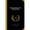 Modern Heroes of the Mission Field