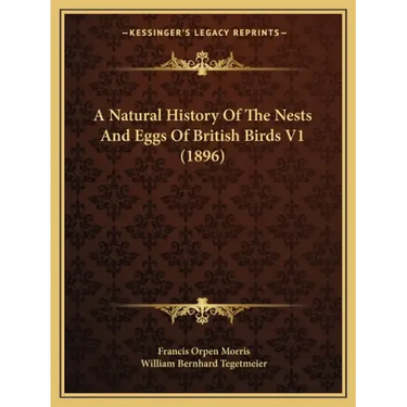 A Natural History Of The Nests And Eggs Of British Birds V1 (1896)