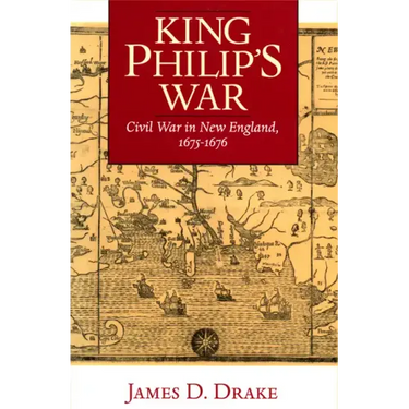 King Philip's War: Civil War in New England, 1675-1676