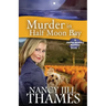 Murder In Half Moon Bay: A Jillian Bradley Mystery