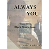 Always You: Diary Of A Black Man's Love