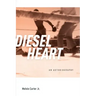 Diesel Heart: An Autobiography