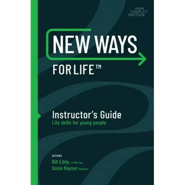 New Ways for Life(tm) Instructor's Guide: Life Skills for Young People