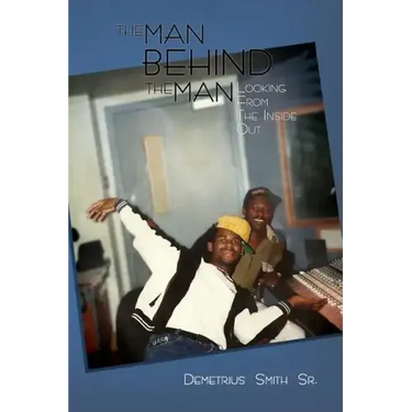 The Man Behind the Man: Looking from the Inside Out