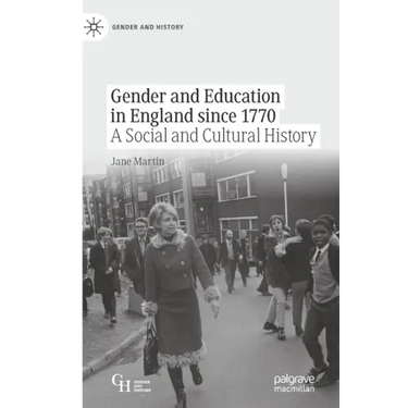 Gender and Education in England Since 1770: A Social and Cultural History
