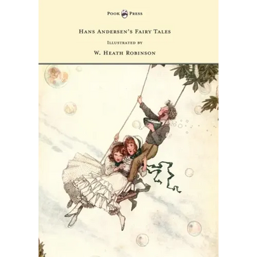 Hans Andersen's Fairy Tales - Illustrated by W. Heath Robinson