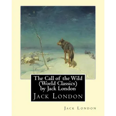 The Call of the Wild (Global Classics) by Jack London