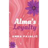 Alma's Loyalty