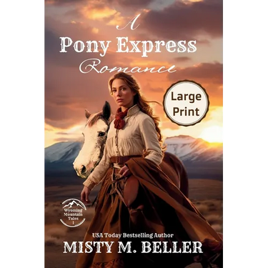 A Pony Express Romance: Expanded Edition