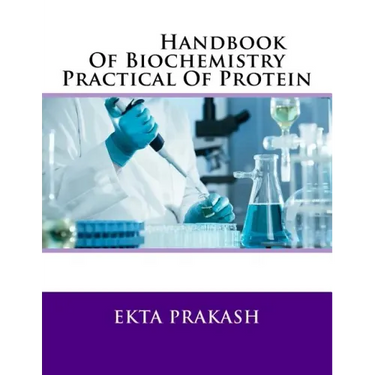Handbook Of Biochemistry Practical Of Protein