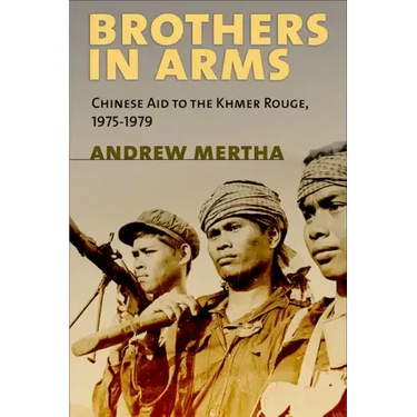 Brothers in Arms: Chinese Aid to the Khmer Rouge, 1975-1979