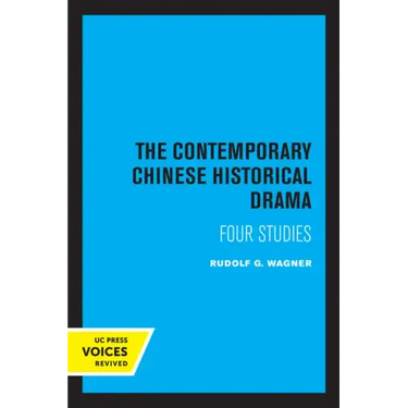 The Contemporary Chinese Historical Drama: Four Studies