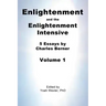 Enlightenment and the Enlightenment Intensive: Volume 1