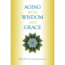 Aging with Wisdom and Grace