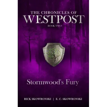 Stormwood's Fury: The Chronicles of Westpost Book 2