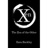 Xen: The Zen of the Other
