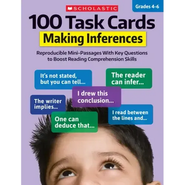 100 Task Cards: Making Inferences: Reproducible Mini-Passages with Key Questions to Boost Reading Comprehension Skills