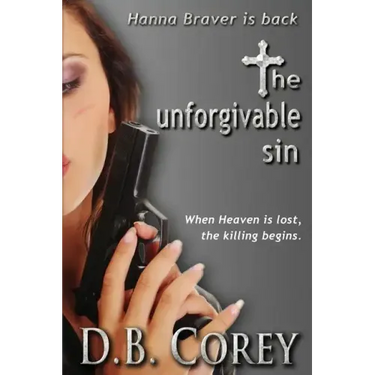 The Unforgivable Sin: When Heaven is lost, the killing begins.