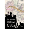 From the Halls of Cuba