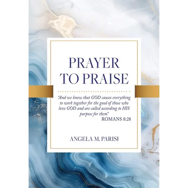Prayer to Praise