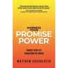 Harness Your PromisePower: Change Your Life, Transform the World