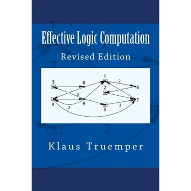 Effective Logic Computation: Revised Edition