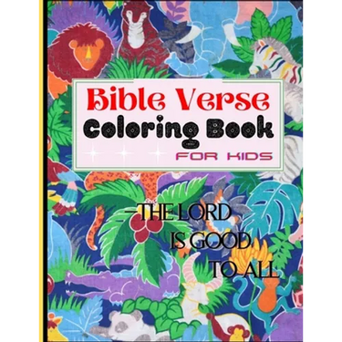 Bible Verse Coloring Book: A Fun Relaxing Christian Gift Coloring Activity Workbook for Kids - Inspirational Bible Quotes, Stress Relieving Anima