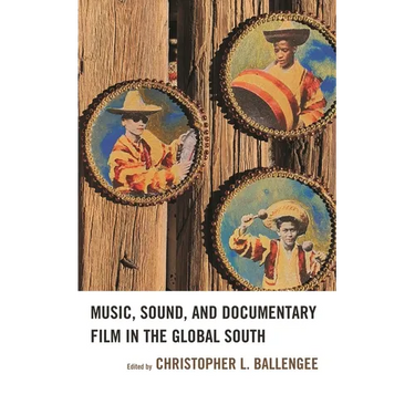 Music, Sound, and Documentary Film in the Global South