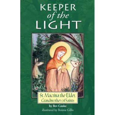 Keeper of the Light: Saint Macrina the Elder, Grandmother of Saints