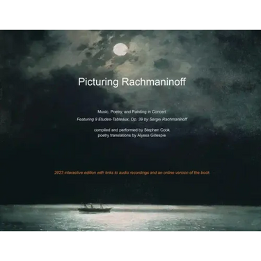 Picturing Rachmaninoff 2023 Interactive Edition
