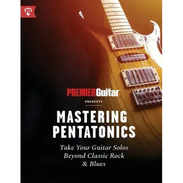 Mastering Pentatonics: Take Your Guitar Solos Beyond Classic Rock & Blues
