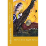 My Mother is a Crocodile and Other Surprises: Stories from South Africa