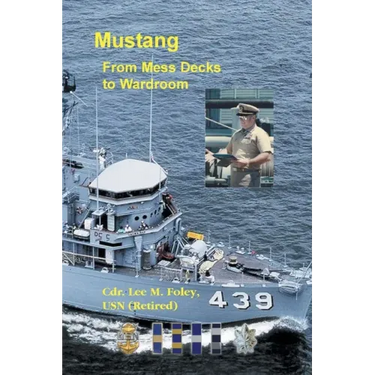 Mustang: From Mess Deck to Wardroom