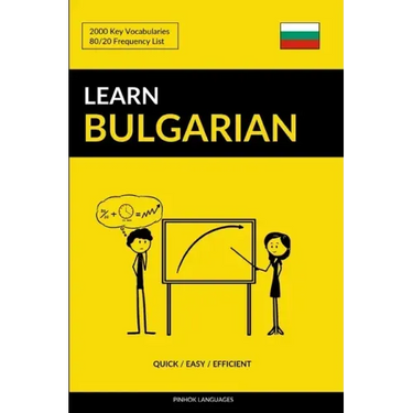 Learn Bulgarian - Quick / Easy / Efficient: 2000 Key Vocabularies