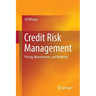Credit Risk Management: Pricing, Measurement, and Modeling